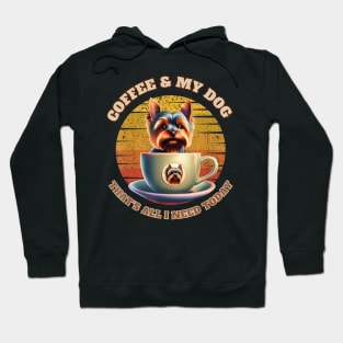 Coffee & My Dog That's All I Need Today Hoodie